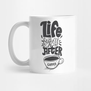 Life begins after Coffee. Coffee lover gift idea. Mug